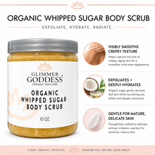 Load image into Gallery viewer, Organic Whipped Sugar Body Scrub 10 oz – Crepey Skin Treatment & Exfoliator