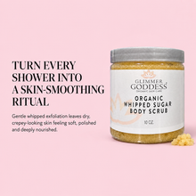 Load image into Gallery viewer, Organic Whipped Sugar Body Scrub 10 oz – Crepey Skin Treatment & Exfoliator